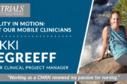 Quality in Motion: Meet Our Mobile Clinicians: Nikki Degreeff