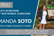 Bringing Hope Home: Amanda Soto's Journey Bringing Clinical Trials to Participants