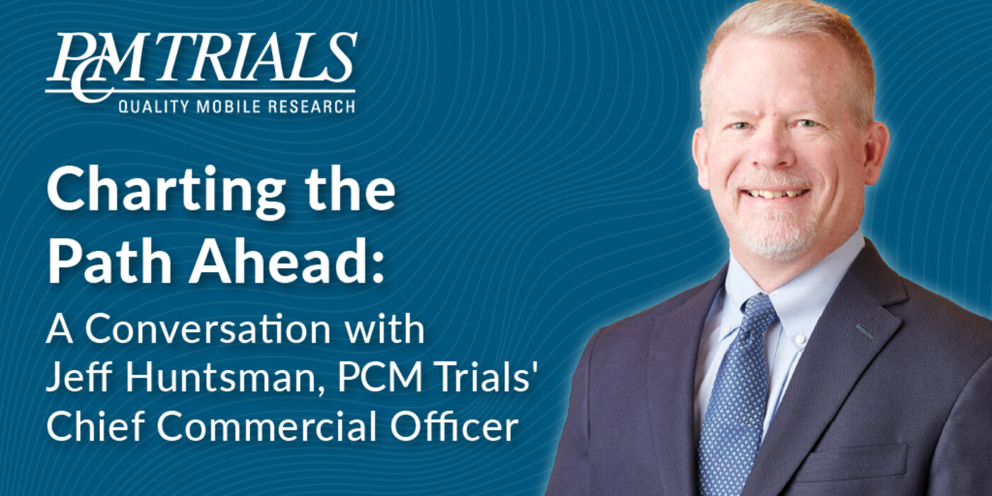 Charting the Path Ahead: A Conversation with Jeff Huntsman, PCM Trials' Chief Commercial Officer