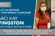 Bridging Research and Real Lives: How Marci Kay Livingston is Advancing Patient-Centric Care as a CMRN